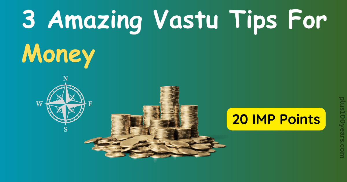 3 Amazing Vastu Tips For Money